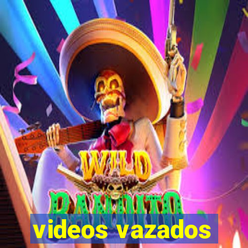 videos vazados